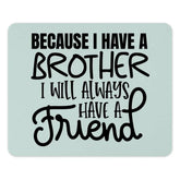 Brother Friend Mouse Pad, Gift for Brother, Brother Quote, Brother Gift Idea, Cool Brother Mousepad, Best Brother Mouse Pad - Tawshia